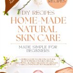 Natural Skin Care Remedies Kindle eBook – 102 Pages, Enhanced Typeset-0