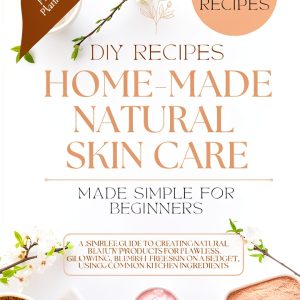 Natural Skin Care Remedies Kindle eBook – 102 Pages, Enhanced Typeset-0